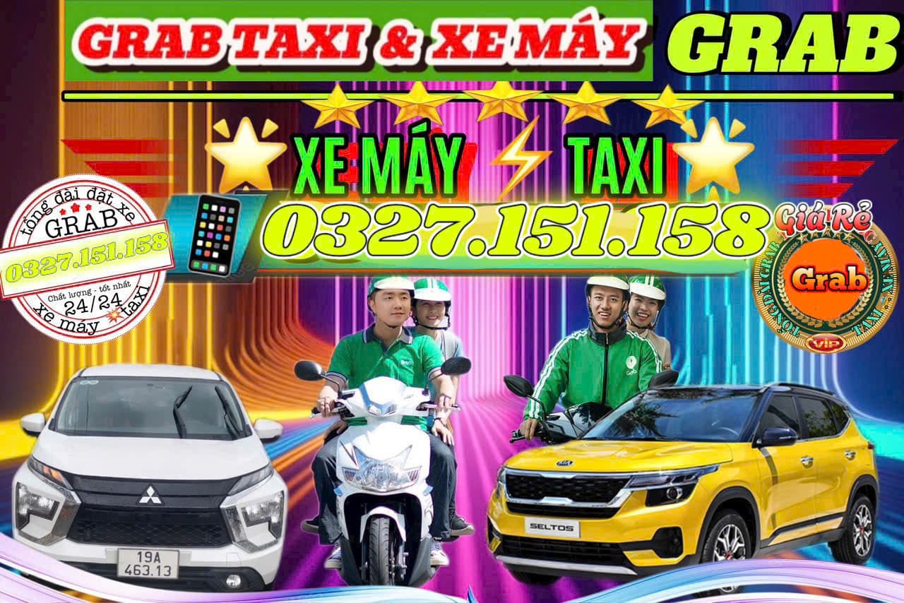 Đặt Grab Xã Hưng Thịnh Đồng Nai Xe Máy Taxi Giao Hàng Giá Rẻ - Đặt Xe Nhanh Biên Hòa-0327.151.158